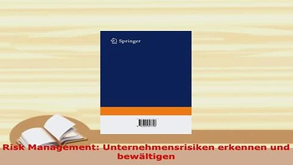 Tải video: PDF  Risk Management Unternehmensrisiken erkennen und bewältigen PDF Full Ebook