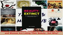 PDF  Beauty Extinct Teens College Girls Hollywood Stars and Women Are Losing Their Read Online