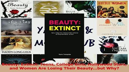 PDF  Beauty Extinct Teens College Girls Hollywood Stars and Women Are Losing Their Read Online