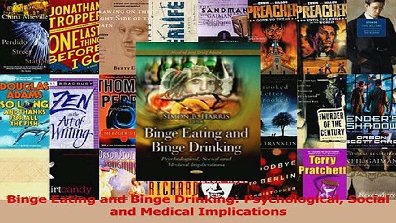 PDF  Binge Eating and Binge Drinking Psychological Social and Medical Implications Read Online