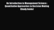 Read An Introduction to Management Science : Quantitative Approaches to Decision Making (Study