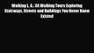 Read ‪Walking L. A.: 38 Walking Tours Exploring Stairways Streets and Buildings You Never Knew