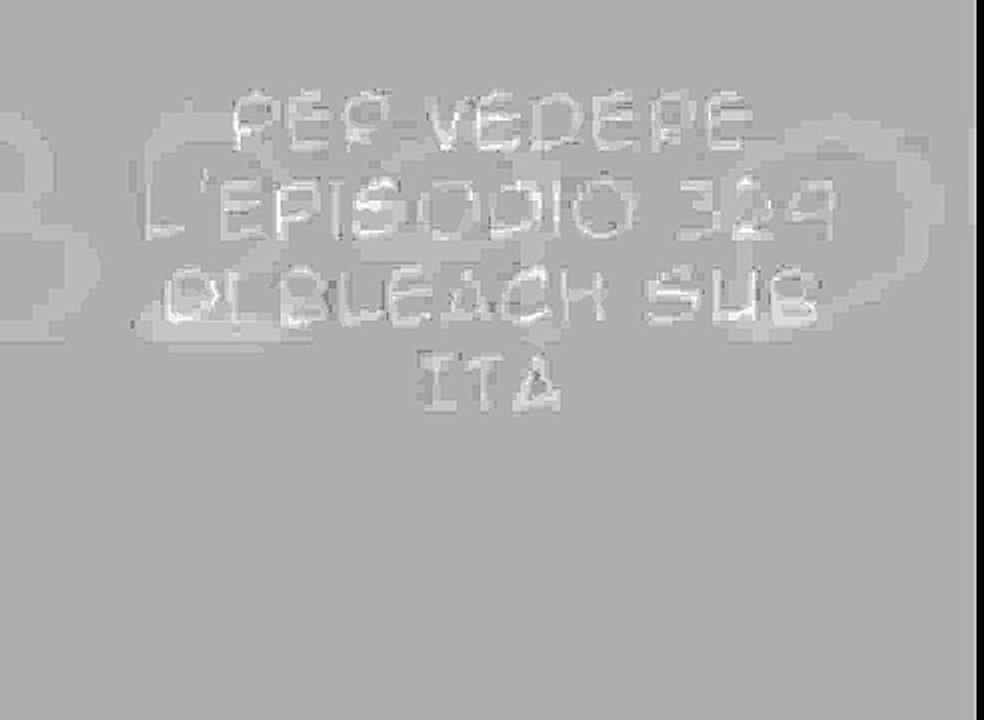 Bleach 329 Sub Ita