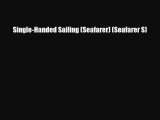 Download ‪Single-Handed Sailing (Seafarer) (Seafarer S)‬ PDF Online