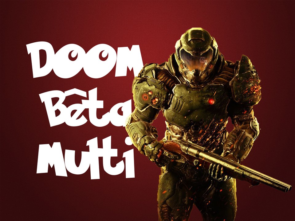 Bêta Multi Doom PS4