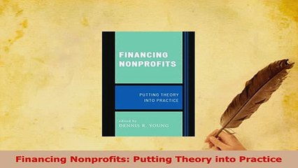 Download  Financing Nonprofits Putting Theory into Practice Ebook