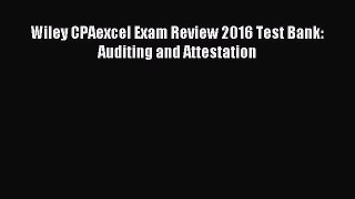Download Wiley CPAexcel Exam Review 2016 Test Bank: Auditing and Attestation PDF Free