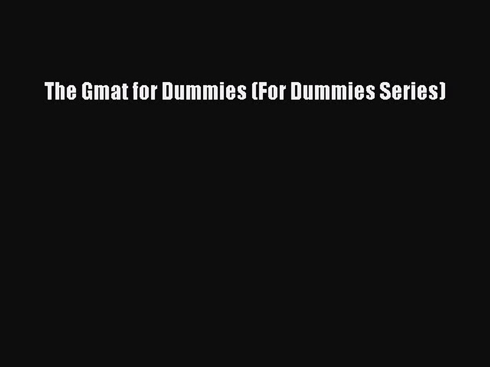Read The Gmat for Dummies (For Dummies Series) Ebook Free
