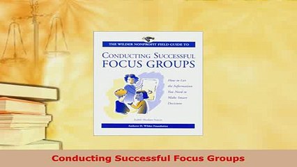 PDF  Conducting Successful Focus Groups Read Online