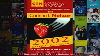 Read  The Corinne T Netzer 2002 Calorie Counter  Full EBook