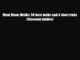 Download ‪Mont Blanc Walks: 50 best walks and 4 short treks (Cicerone Guides)‬ PDF Online