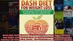 Read  Dash Diet Dash Diet For Weight Loss Your Dash Diet Cookbook And Guide Lose Weight Fast  Full EBook