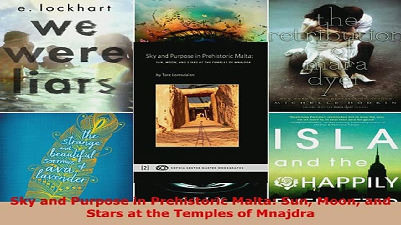 PDF  Sky and Purpose in Prehistoric Malta Sun Moon and Stars at the Temples of Mnajdra Read Online