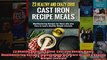 Read  23 Healthy and Crazy Good  Cast Iron Recipe Meals Mouthwatering Recipes for those who  Full EBook
