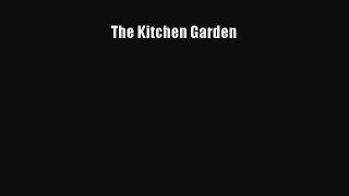 Read The Kitchen Garden Ebook Free