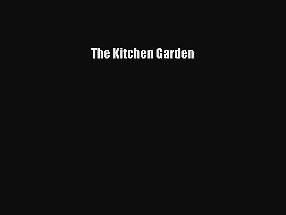 Read The Kitchen Garden Ebook Free