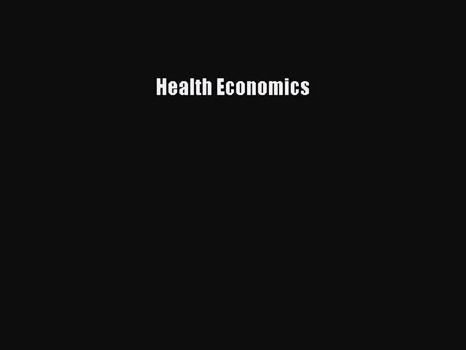 Read Health Economics Ebook Free