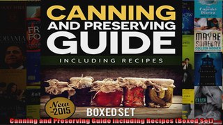 Read  Canning and Preserving Guide including Recipes Boxed Set  Full EBook
