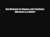 Download ‪Run Workouts for Runners and Triathletes (Workouts in a Binder)‬ Ebook Online