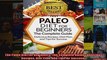 Read  The Paleo Diet for Beginners The Complete Guide  Delicious Recipes Diet Plan and Tips  Full EBook