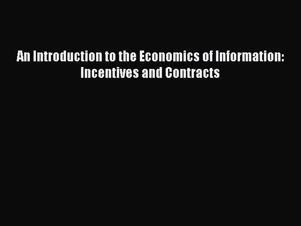 Download An Introduction to the Economics of Information: Incentives and Contracts Ebook Free