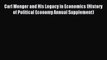 Read Carl Menger and His Legacy in Economics (History of Political Economy Annual Supplement)