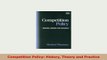 PDF  Competition Policy History Theory and Practice PDF Online