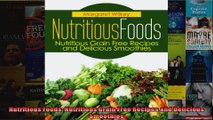 Read  Nutritious Foods Nutritious Grain Free Recipes and Delicious Smoothies  Full EBook