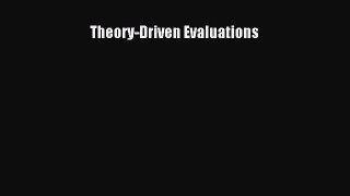 Read Theory-Driven Evaluations PDF Free