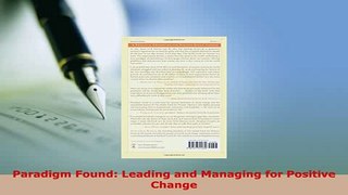 PDF  Paradigm Found Leading and Managing for Positive Change PDF Full Ebook