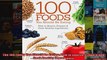 Read  The 100 Foods You Should be Eating How to Source Prepare and Cook Healthy Ingredients  Full EBook