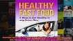 Read  Healthy Fast Food  5 Ways to eat Healthy in any DriveThru eat out eating out eat and  Full EBook