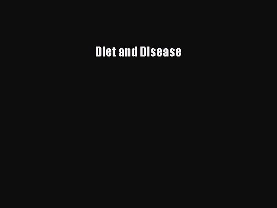 Download Diet and Disease Free Books