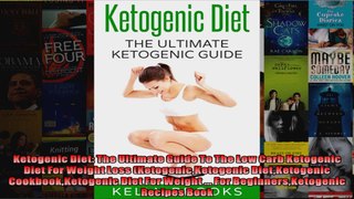 Read  Ketogenic Diet The Ultimate Guide To The Low Carb Ketogenic Diet For Weight Loss  Full EBook