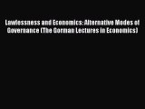 Read Lawlessness and Economics: Alternative Modes of Governance (The Gorman Lectures in Economics)
