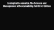 Read Ecological Economics: The Science and Management of Sustainability: 1st (First) Edition