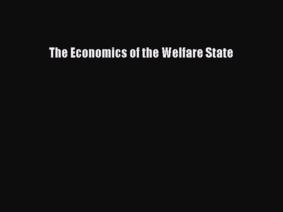 Download The Economics of the Welfare State PDF Free