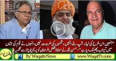 Molana Fazl ur Rehman behaves like Prem Chopra--Hasan Nisar Watch Video