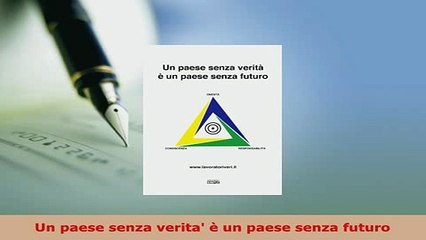 Download  Un paese senza verita è un paese senza futuro Read Online
