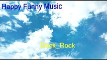 Relax and rest by listening the happy funny music Dock_Rock