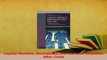 PDF  Capital Markets Derivatives and the Law Evolution After Crisis PDF Full Ebook