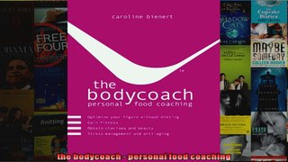 Read  the bodycoach  personal food coaching  Full EBook