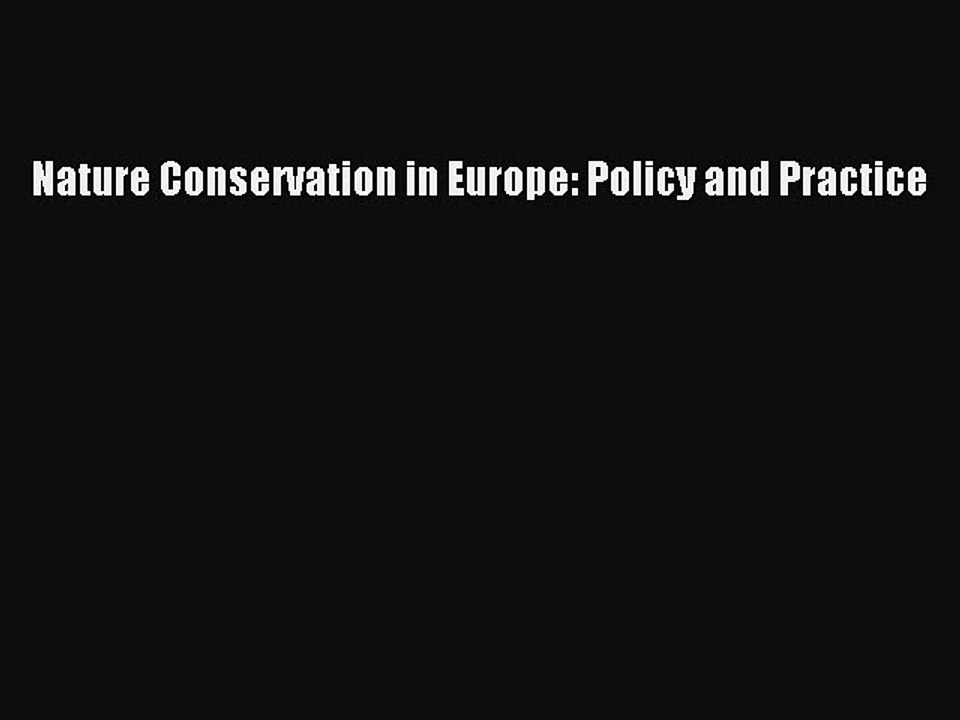 Download Nature Conservation in Europe: Policy and Practice Ebook Free