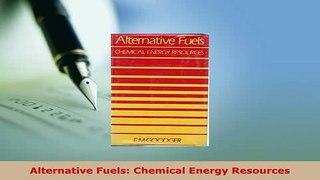 PDF  Alternative Fuels Chemical Energy Resources Read Online