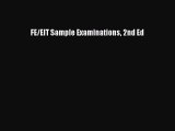 Read FE/EIT Sample Examinations 2nd Ed Ebook