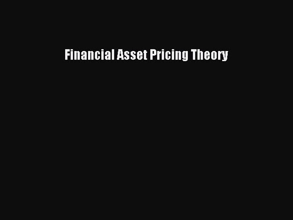 Read Financial Asset Pricing Theory Ebook Free