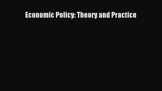 Download Economic Policy: Theory and Practice Ebook Free