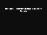 Read Non-Linear Time Series Models in Empirical Finance Ebook Free