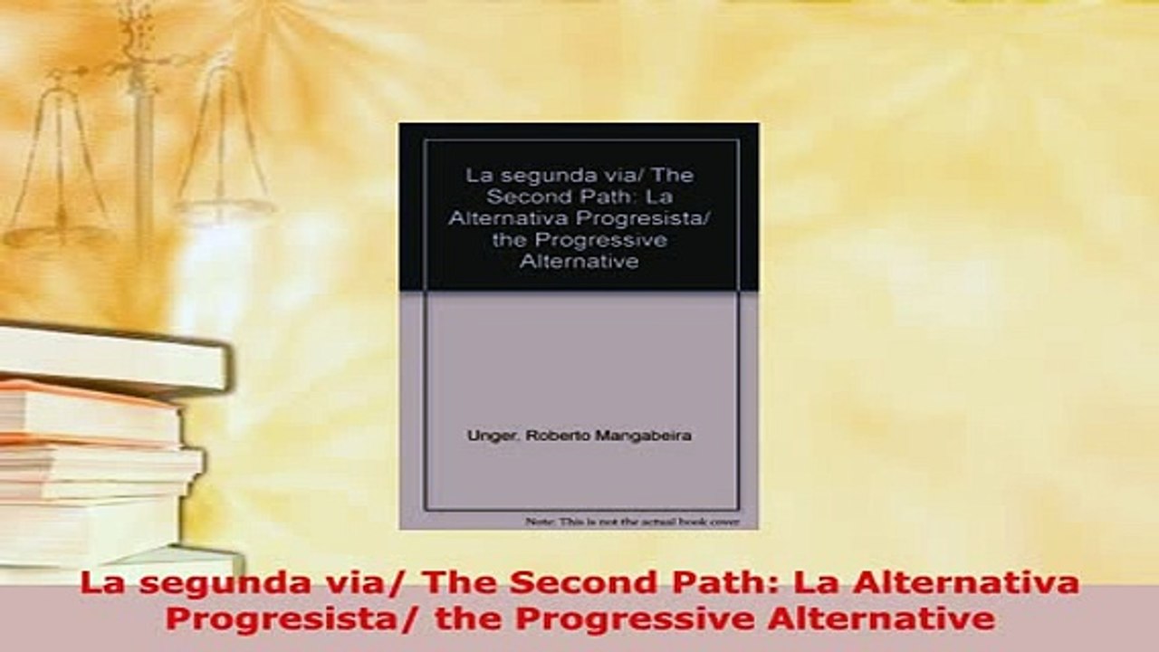 PDF  La segunda via The Second Path La Alternativa Progresista the Progressive Alternative Download Full Ebook