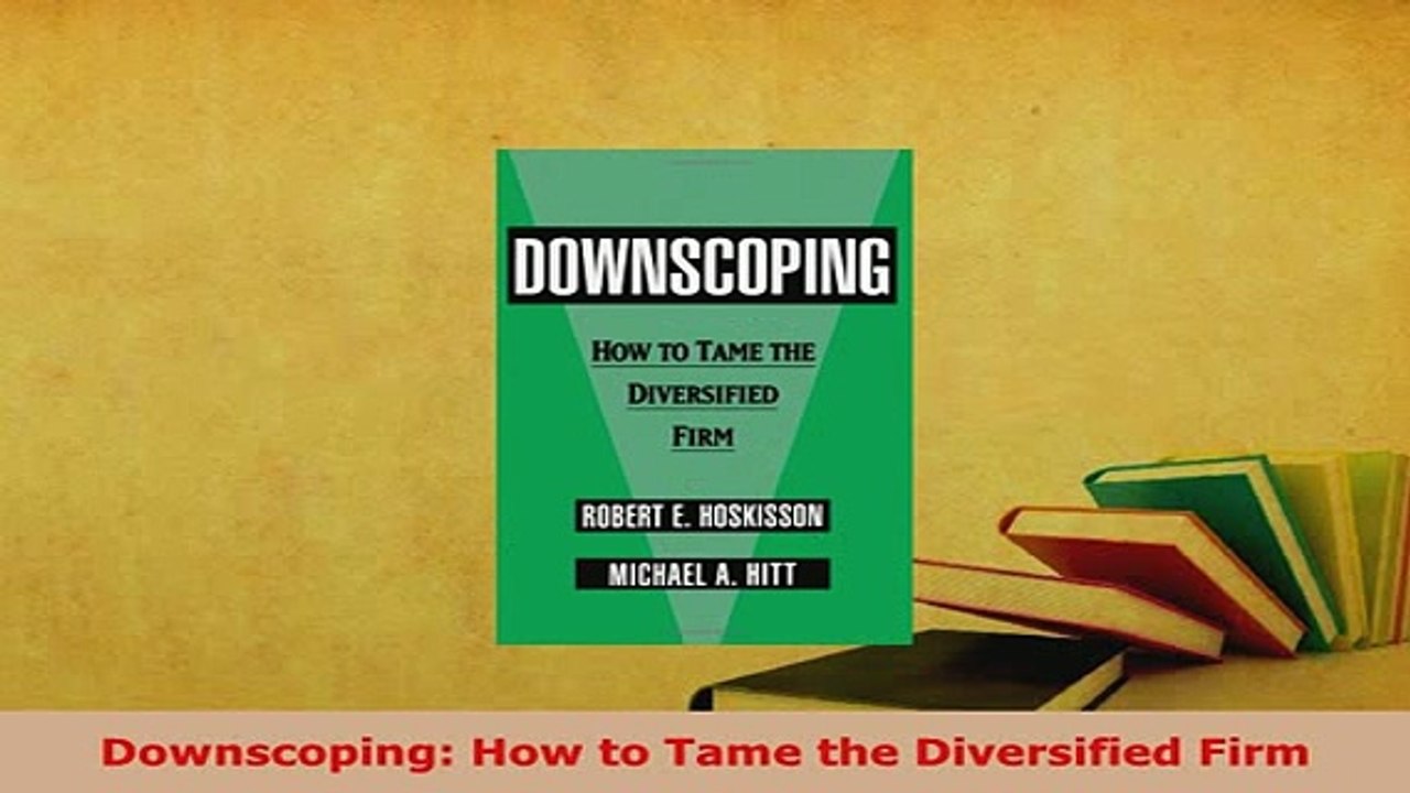 PDF  Downscoping How to Tame the Diversified Firm PDF Online